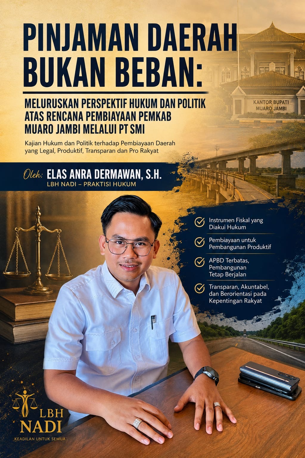 Pinjaman Daerah Bukan Beban: Meluruskan Perspektif Hukum & Politik Atas Rencana Pembiayaan Pemkab Muaro Jambi Melalui PT SMI