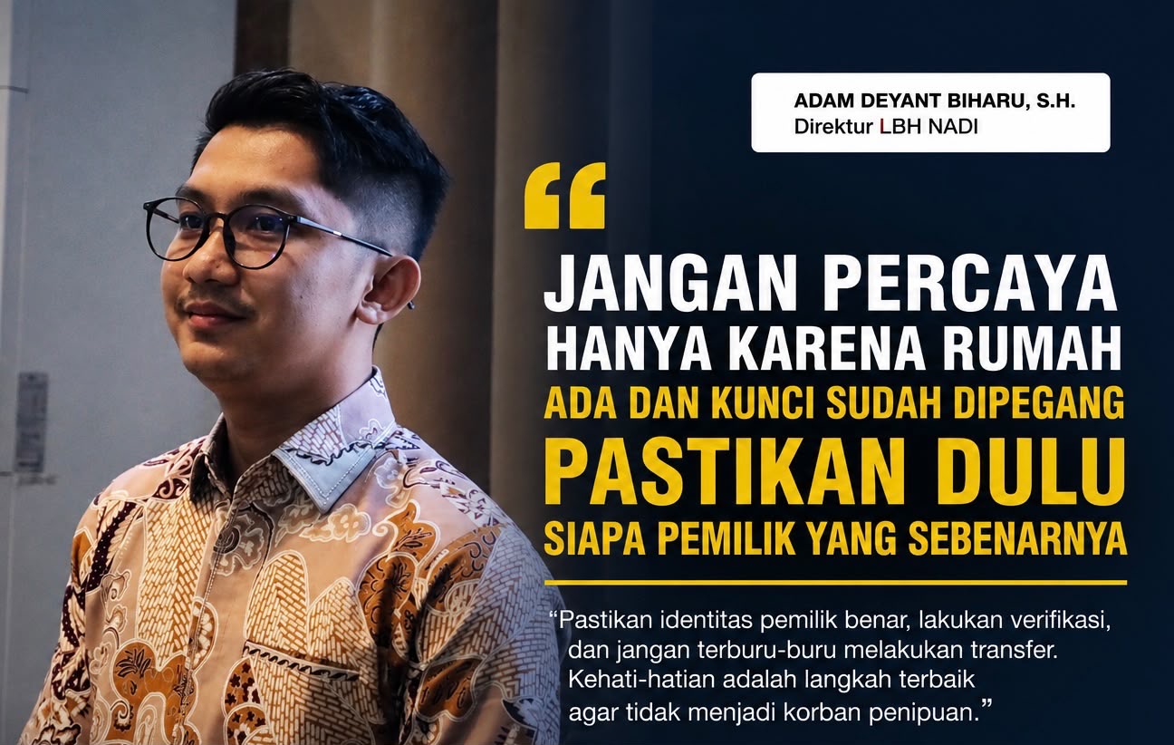 Jangan Sampai Jadi Korban Berikutnya, LBH NADI Ingatkan Mahasiswa Lebih Teliti Cari Rumah Kontrakan