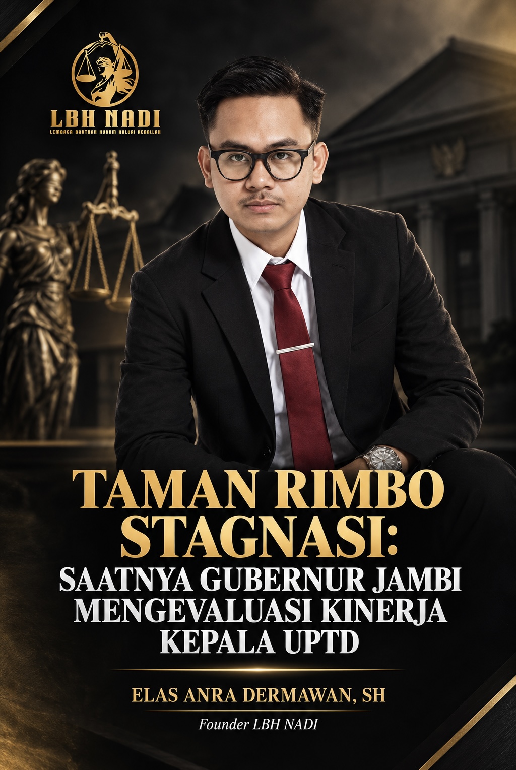TAMAN RIMBO STAGNASI: SAATNYA GUBERNUR JAMBI MENGEVALUASI KINERJA KEPALA UPTD