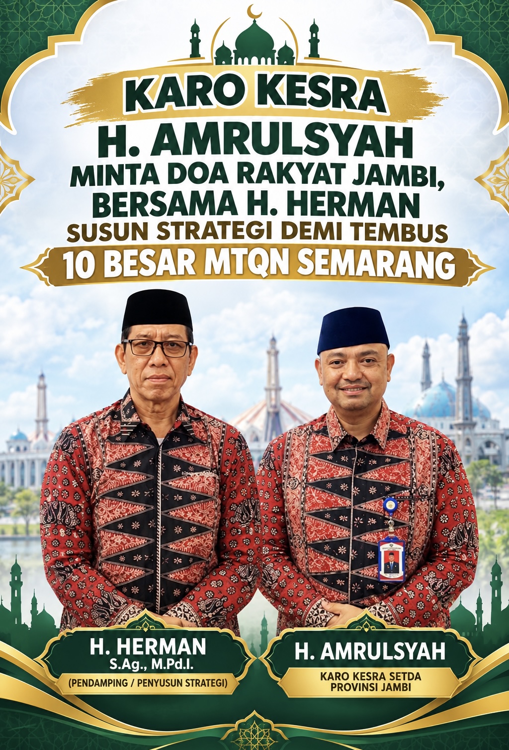 Karo Kesra H. Amrulsyah Minta Doa Rakyat Jambi, Bersama H. Herman Susun Strategi Demi Tembus 10 Besar MTQN Semarang  