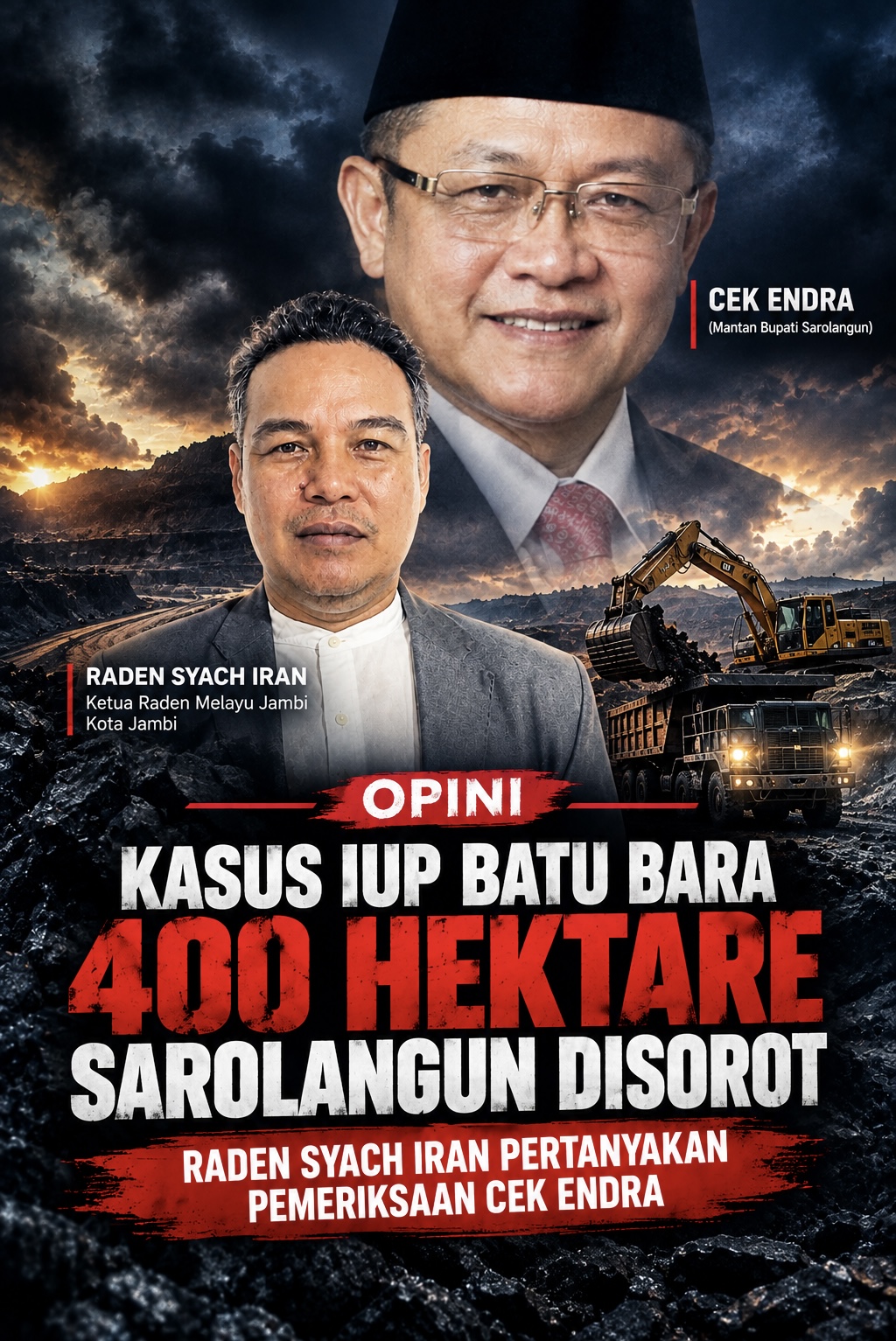 KASUS IUP BATU BARA 400 HEKTARE SAROLANGUN DISOROT, RADEN SYACH IRAN PERTANYAKAN PEMERIKSAAN CEK ENDRA